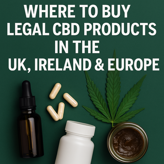 Where to Buy Legal CBD Products in the UK, Ireland & Europe