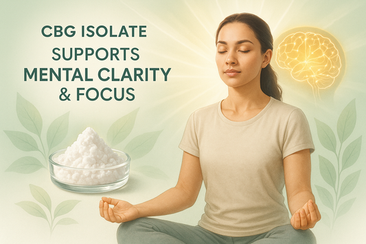 How CBG Isolate Can Support Mental Clarity and Focus