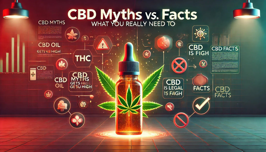 CBD Myths vs. Facts